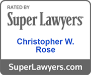 Rated By Super Lawyers Christopher W. Rose | SuperLawyers.com